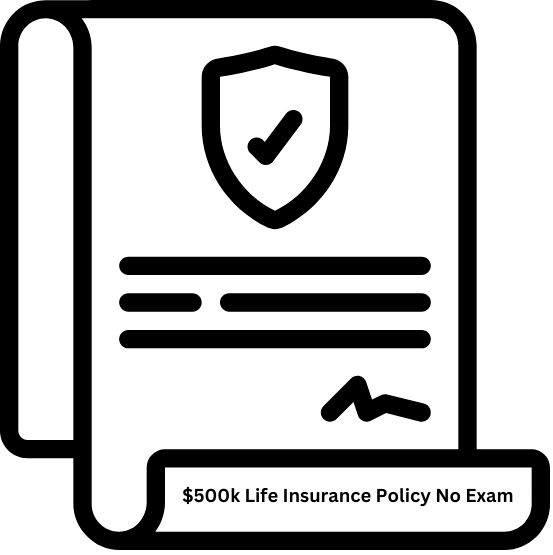 $500000 no exam life insurance policy