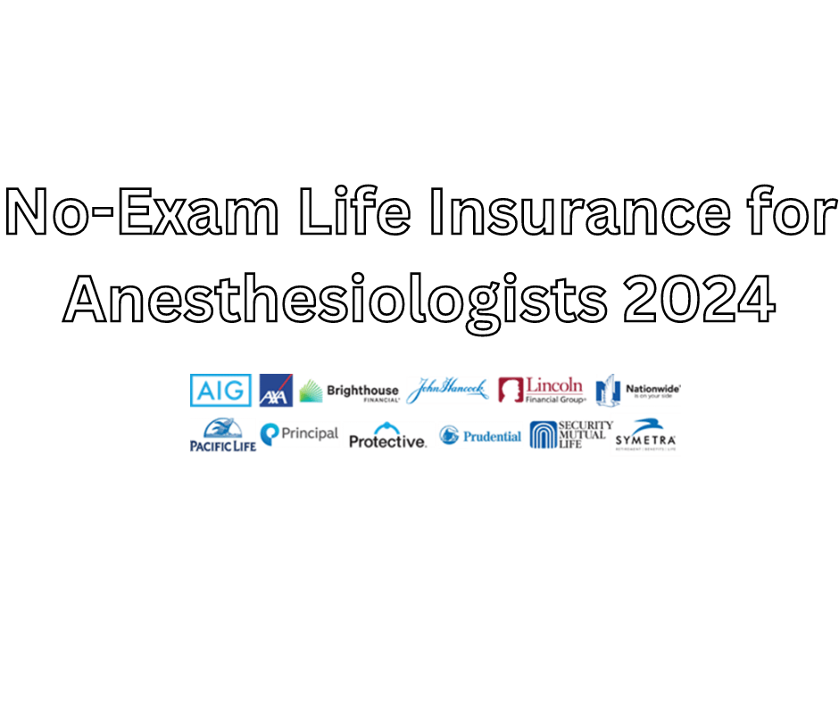 Best No-Exam Life Insurance Anesthesiologists