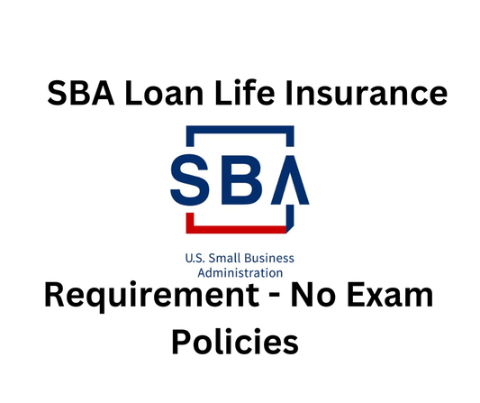 SBA loan no exam life insurance policy